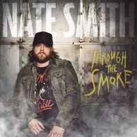 Nate Smith - Through the Smoke