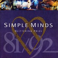 Simple Minds - Glittering Prize 81/92