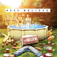 Bezz Believe - #Ibelieve