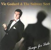 Vic Godard & Subway Sect - Songs For Sale