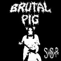 Brutal Pig - Sexo, Sangre y Pornogore