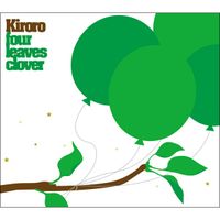 Kiroro (キロロ) - Four Leaves Clover