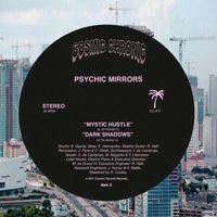 Psychic Mirrors - Mystic Hustle