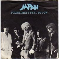 Japan - Sometimes I Feel So Low