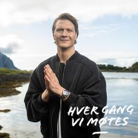 Matoma & Hver Gang Vi M&oslash;tes - Hver gang vi m&oslash;tes 2024