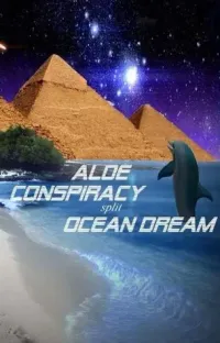 Aloe Conspiracy & Ocean Dream - Aloe Conspiracy / Ocean Dream