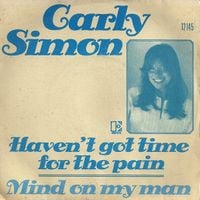 Carly Simon - Haven't Got Time for the Pain