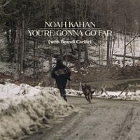 Noah Kahan - You're Gonna Go Far