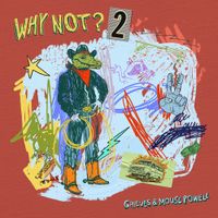 Grieves & Mouse Powell - WHY NOT 2