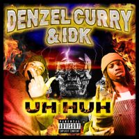 Denzel Curry - Uh Huh