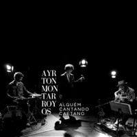 Ayrton Montarroyos - Ayrton Montarroyos Algu&eacute;m Cantando Caetano