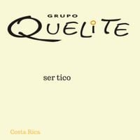 Grupo Quelite - Ser Tico