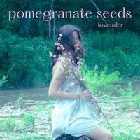 Lovender - pomegranate seeds