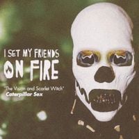 I Set My Friends On Fire - The Vision and Scarlet Witch