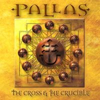 Pallas - The Cross & The Crucible
