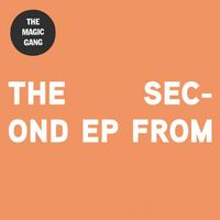 The Magic Gang - The Second EP From