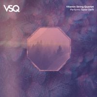Vitamin String Quartet - VSQ Performs Taylor Swift
