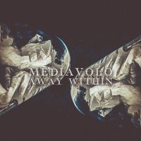 Mediavolo - Away Within