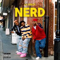 La Reezy - nerd