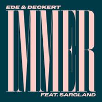 Ede & Deckert - Immer