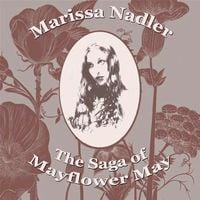 Marissa Nadler - The Saga of Mayflower May