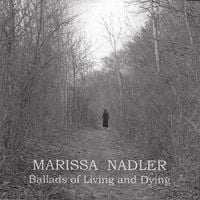 Marissa Nadler - Ballads of Living and Dying