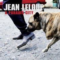 Jean Leloup - &Agrave; Paradis City