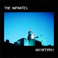 The Infinites - Archetypes