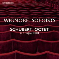 Wigmore Soloists - Schubert: Octet