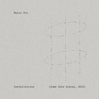 Ayatake Ezaki [江﨑文武] - Music For Installations (Some Snow Scenes, 2023)