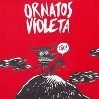 Ornatos  Violeta - C&atilde;o!