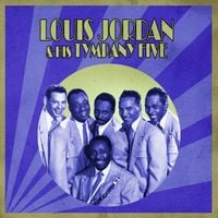 Louis Jordan - Presenting Louis Jordan & His Tympany Five