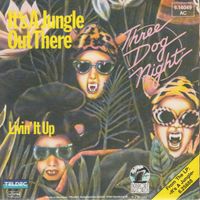 Three Dog Night - It's A Jungle Out There