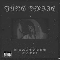 Yung Dmize - Murderous Tone$