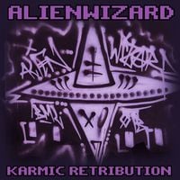 Alien Wizard - Karmic Retribution