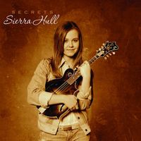 Sierra Hull - Secrets