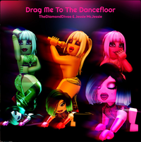 TheDiamondDivaa & JessieMcJessie - Drag Me To The Dancefloor
