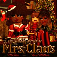 Miss Peria - I saw Daddy dressed as Mrs Claus