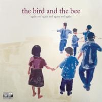The Bird and the Bee - Again and Again and Again and Again