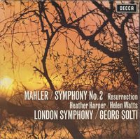 London Symphony / Georg Solti / Heather Harper / Helen Watts - Symphony No. 2 "Resurrection"