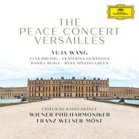 Yuja Wang / Wiener Philharmoniker / Franz Welser-Möst - The Peace Concert Versailles