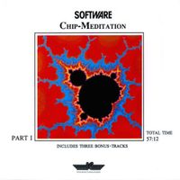 Software - Chip-Meditation, Pt. 1