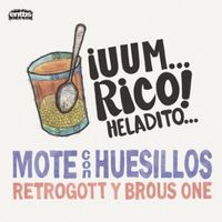 Retrogott - Mote con huesillos