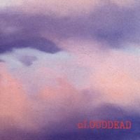 cLOUDDEAD - cLOUDDEAD
