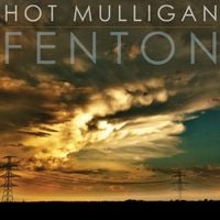 Hot Mulligan - Fenton