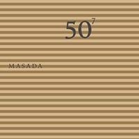 Masada - 50th Birthday Celebration, Vol. 7