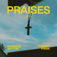 Forrest Frank - PRAISES (remix)