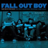 Fall Out Boy - Take This to Your Grave