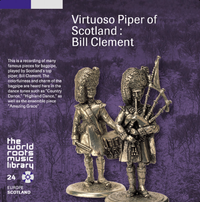 Bill Clement - スコットランドのバグパイプ [Virtuoso Piper of Scotland]