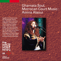 Amina Alaoui - モロッコ/アラブ・アンダルスの歌 [Gharnata Soul, Moroccan Court Music]
